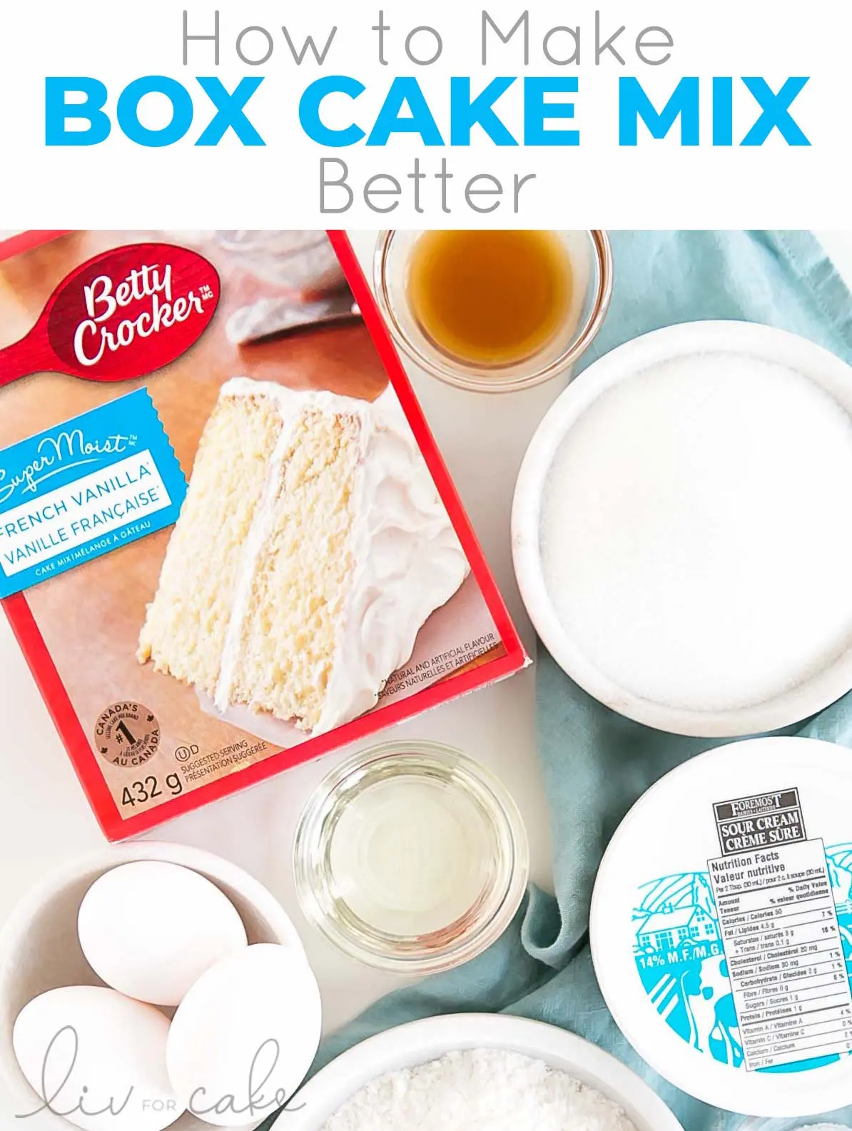 How to Make Box Cake Better (Almost Scratch Cake) Liv for Cake