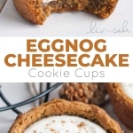 Eggnog Cheesecake Cookie Cups! Chewy gingerbread cookie cups filled with a fluffy eggnog cheesecake. | livforcake.com