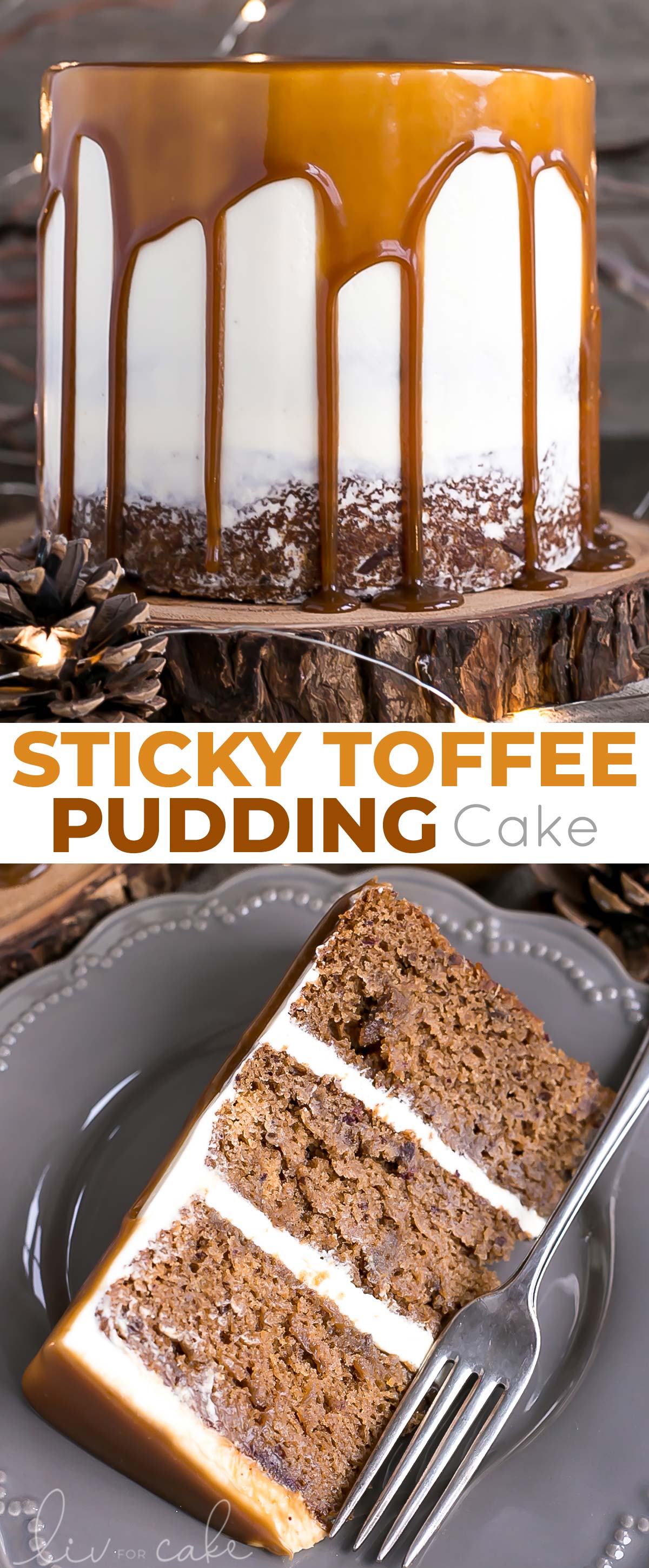 This Sticky Toffee Pudding Cake transforms the classic British dessert into a delicious layer cake! Date infused cake layers, vanilla buttercream, and a decadent toffee sauce. | livforcake.com