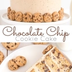 This Chocolate Chip Cookie Cake has brown sugar chocolate chip cake layers, a cookie dough filling, and a chocolate chip cookie frosting! | livforcake.com